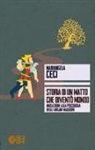 Mariangela Ceci - Storia di un matto che diventò mondo. Iniziazione alla psicologia degli arcani maggiori