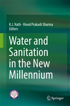 J Nath, K J Nath, K. . J. Nath, K. J Nath, K. J. Nath, K..J. Nath... - Water and Sanitation in the New Millennium