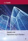 HIRSCHMANN, Stefan Hirschmann, Wilhel Niehoff, Wilhelm Niehoff - Aspekte der Digitalisierung in Banken