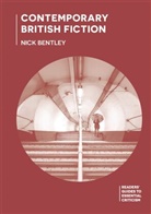 Nick Bentley - Contemporary British Fiction