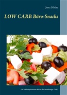 Jutta Schütz - Low Carb Büro-Snacks