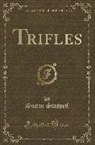 Susan Glaspell - Trifles (Classic Reprint)