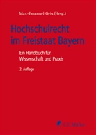 Alber Berger, Albert Berger, Iren Fliesser, Irene Fliesser, Bernd Grzeszick, Bernd u Grzeszick... - Hochschulrecht im Freistaat Bayern
