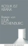 Julia Rothenburg - Koslik ist krank