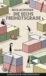 Nicolas Dickner - Die sechs Freiheitsgrade