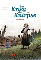 Hardoc, Régis Hautière - Der Krieg der Knirpse - 1917: Der Bruch