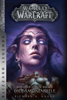 Richard A Knaak, Richard A. Knaak - World of Warcraft: Krieg der Ahnen - Die Dämonenseele