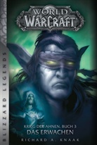 Richard A Knaak, Richard A. Knaak - World of Warcraft: Krieg der Ahnen - Das Erwachen