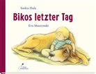 Saskia Hula, Eva Muszynski - Bikos letzter Tag