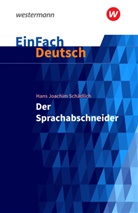 Katharina Kaiser, Hans Joachim Schädlich, Hans-Joachim Schädlich - EinFach Deutsch Textausgaben