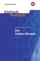 Joseph Freiherr Von Eichendorff, Joseph von Eichendorff, Stefan Volk - EinFach Deutsch Textausgaben