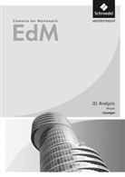 Andreas Gundlach, Friedrich Suhr - Elemente der Mathematik (EdM) SII, Ausgabe Hessen (2016): Elemente der Mathematik SII - Ausgabe 2016 für Hessen
