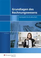 Andreas von Foerster, Andreas von Foerster, Andreas von Foerster - Grundlagen des Rechnungswesens - .1: Grundlagen des Rechnungswesens - kompakt & strukturiert