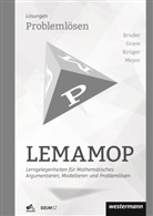 Regina Bruder, Bernd Grave, Ulf-Hermann Krüger, Daniel Meyer - LEMAMOP - Lerngelegenheiten für Mathematisches Argumentieren, Modellieren und Problemlösen