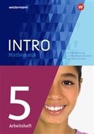 Nicole Hemmers, Nicole Hemmers, Nicol Hemmers, Nicole Hemmers - INTRO Mathematik SI - Arbeitsheft 5