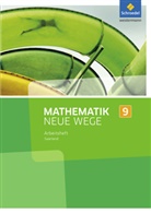 Dieter Eichhorn, Henning Körner, Arno Lergenmüller, Günter Schmidt, Martin Zacharias - Mathematik Neue Wege SI, Ausgabe 2017 Saarland: Mathematik Neue Wege SI - Ausgabe 2016 für das Saarland