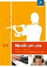 Anna-Maria Avenius, Mirjam Boggasch, Eblenkamp, Ingeborg Eblenkamp, Antonie Gorzawski, Johannes M. Walter... - Musik um uns SI - Ausgabe 2017 für Bayern