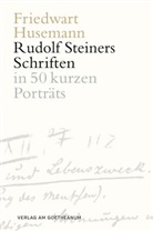 Friedwart Husemann - Die Schriften Rudolf Steiners
