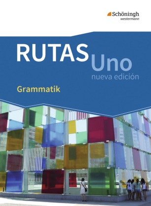 Björn Boos, Miguel García Martínez, Sara Irrgang, Hella Klink, Laura Lazúen Alonso, … - RUTAS Uno nueva edición: RUTAS Uno nueva edición - Lehrwerk für Spanisch als neu einsetzende Fremdsprache in der Einführungsphase der gymnasialen Oberstufe - Neubearbeitung Grammatik