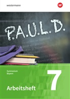 Sabine Aland, Markus Apel, Thomas Bartoldus, Johannes Diekhans, Thomas Epple, Michael Fuchs... - P.A.U.L. D., Ausgabe für Gymnasien in Bayern: P.A.U.L. D. - Persönliches Arbeits- und Lesebuch Deutsch. Für Gymnasien in Bayern