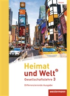 Kerstin Gerlach, Jonas Klös, Norma Kreuzberger, Heike Kubitza, Jürgen Nebel, Friedrich Pauly... - Heimat und Welt PLUS Gesellschaftslehre, Differenzierende Ausgabe 2013 Hessen - 3: Heimat und Welt PLUS Gesellschaftslehre - Ausgabe 2013 für Hessen