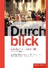 Durchblick Geschichte und Politik - differenzierende Ausgabe 2012