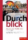 Durchblick Geschichte und Politik - differenzierende Ausgabe 2012