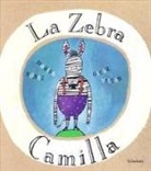 Marisa Nuñez, Óscar Villán - La zebra Camilla