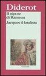 Denis Diderot, L. Binni - Il nipote di Rameau-Jacques il fatalista