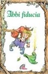 Carol Ann Morrow, R. Alley, R. W. Alley - Abbi fiducia