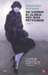 Winifred Watson - Un giorno di gloria per Miss Pettigrew