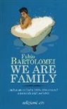Fabio Bartolomei - We are family