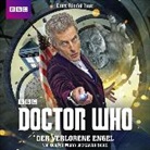 George Mann, Cavan Scott, Lutz Riedel - Doctor Who: DER VERLORENE ENGEL, 2 Audio-CD (Audio book)