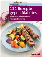 Doris Fritzsche - 111 Rezepte gegen Diabetes
