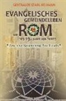 Gertraude Stahl-Heimann - Evangelisches Gemeindeleben im Rom des 19. Jahrhunderts