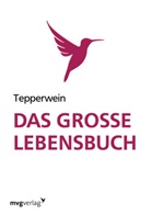 Kurt Tepperwein - Das große Lebensbuch