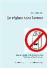 Cedric Menard, Cédric Menard - Le régime sans lactose