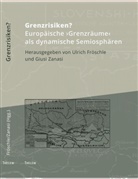 Ulric Fröschle, Ulrich Fröschle, Walter Schmitz, Zanasi, Zanasi, Giusi Zanasi... - Grenzrisiken?