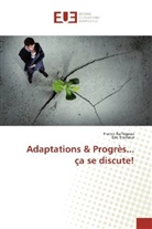 Franc Raffegeau, Franck Raffegeau, Eric Tromeur - Adaptations & Progrès... ça se discute!