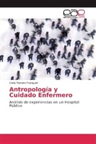 Carla Marcela Franquelli - Antropología y Cuidado Enfermero