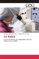 José Manue Martínez Pérez, José Manuel Martínez Pérez, Isabel Mauriz Turrado - La Rabia