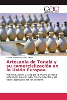 Carlos Humberto Franco Flores - Artesanía de Tonalá y su comercialización en la Unión Europea