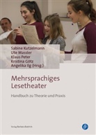 Kristina Götz, Angelika Ilg, Sabine Kutzelmann, Ut Massler, Ute Massler, Klaus Peter... - Mehrsprachiges Lesetheater