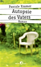 Pascale Kramer, Andrea Spingler - Autopsie des Vaters