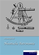 Eugen Gelcich, Schaub, F Schaub, F. Schaub - Nautische Astronomie