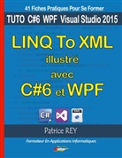 Patrice Rey - linq to xml illustre avec C# 6 et wpf