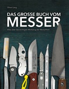 Oliver Lang, Oliver Lang-Geffroy - Das große Buch vom Messer