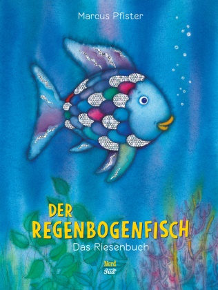 Marcus Pfister, Marcus Pfister - Der Regenbogenfisch - Das Riesenbuch