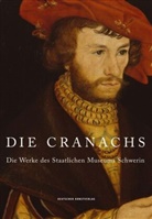 Dirk Blübaum, Ludwigslus, Ludwigslust, Museum Schweri, Museum Schwerin, Tobias Pfeifer- Helke... - Die Cranachs