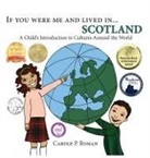 Carole P Roman, Carole P. Roman, Kelsea Wierenga - If You Were Me and Lived in...Scotland